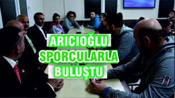 Arıcıoğlu yatılı sporcularla buluştu